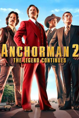 Poster phim Huyền Thoại Tiếp Diễn – Anchorman 2: The Legend Continues (2013)