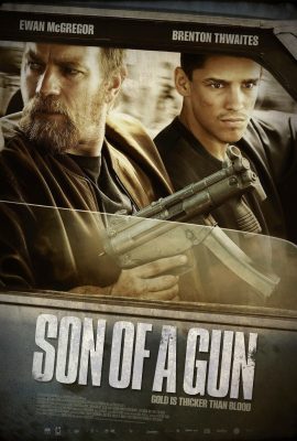 Poster phim Phi Vụ Cướp Ngân Hàng – Son of a Gun (2014)