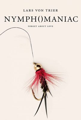 Poster phim Người Đàn Bà Cuồng Dâm: Phần 1 – Nymphomaniac: Vol. I (2013)