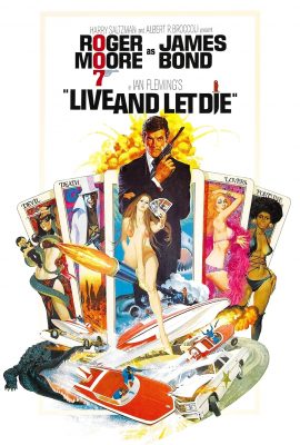 Sống và hãy chết – Live and Let Die (1973)'s poster