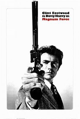 Poster phim Harry Bẩn Thỉu: Lực lượng Magnum – Dirty Harry: Magnum Force (1973)
