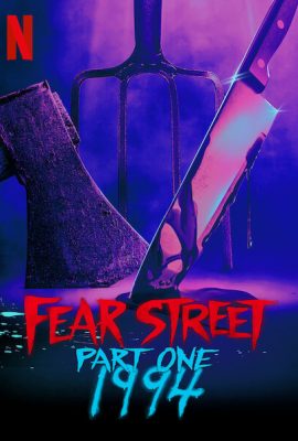 Xem phim Phố Fear Phần 1: 1994 – Fear Street Part 1: 1994 (2021)
