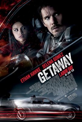 Poster phim Tẩu Thoát Nhanh – Getaway (2013)