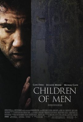 Poster phim Những Đứa Trẻ Thời Chiến – Children of Men (2006)