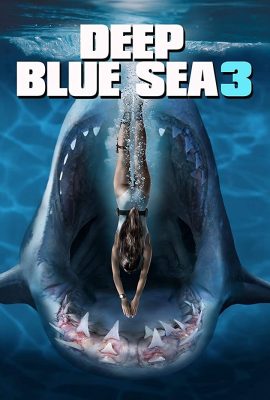 Xem phim Biển Xanh Sâu Thẳm 3 – Deep Blue Sea 3 (2020)