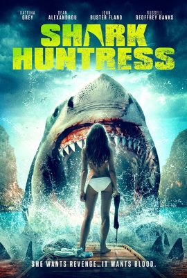 Poster phim Thợ Săn Cá Mập – Shark Huntress (2021)