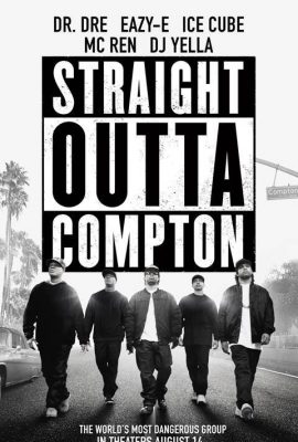 Poster phim Ban Nhạc Rap Huyền Thoại – Straight Outta Compton (2015)