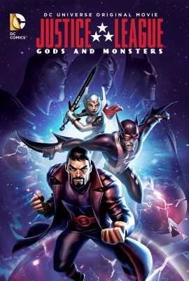 Xem phim Liên Minh Công Lý: Thiên Thần Và Quỷ Dữ – Justice League: Gods and Monsters (2015)