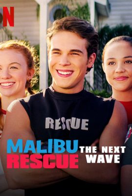 Xem phim Đội Cứu Hộ Malibu: Đợt Sóng Mới – Malibu Rescue: The Next Wave (2020)