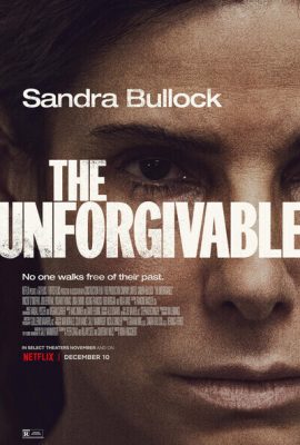 Poster phim Không Thể Tha Thứ – The Unforgivable (2021)