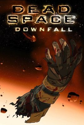 Xem phim Không Gian Chết: Sụp Đổ – Dead Space: Downfall (2008)