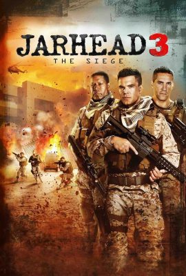 Lính Thủy Đánh Bộ 3: Vây Hãm – Jarhead 3: The Siege (2016)'s poster