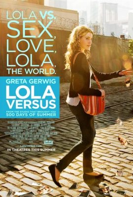 Chuyện nàng Lola – Lola Versus (2012)'s poster