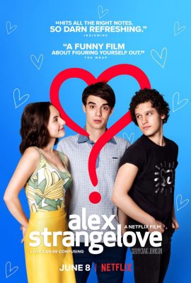 Tình Yêu Kì Lạ Của Alex – Alex Strangelove (2018)'s poster