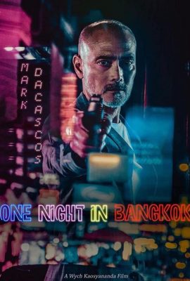 Poster phim Một Đêm Ở Bangkok – One Night in Bangkok (2020)