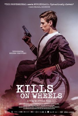 Sát Thủ Xe Lăn – Kills On Wheels (2016)'s poster