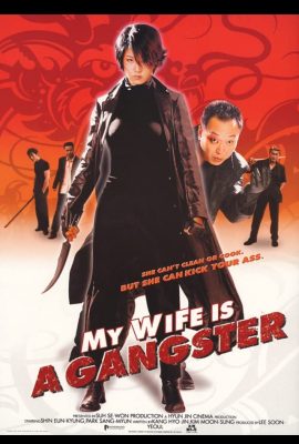 Xem phim Vợ Tôi Là Gangster – My Wife Is a Gangster (2001)