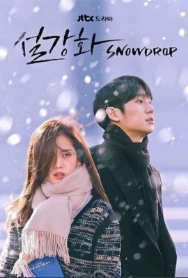 Hoa Tuyết Điểm – Snowdrop (2021)'s poster