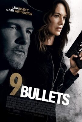 Xem phim 9 Viên Đạn – 9 Bullets (2022)