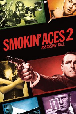Poster phim Truy Sát Vua Bài 2 – Smokin’ Aces 2: Assassins’ Ball (Video 2010)