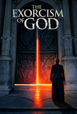 Poster phim Sự Trừ Tà Của Chúa – The Exorcism of God (2021)