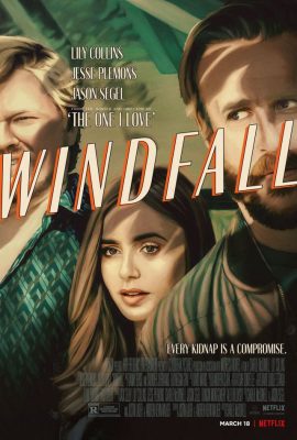 Poster phim Vụ Đột Nhập Định Mệnh – Windfall (2022)