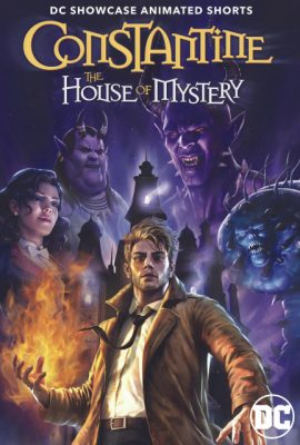 Xem phim Constantine: Ngôi Nhà Bí Ẩn – Constantine: The House of Mystery (2022)