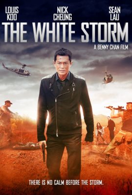 Xem phim Cuộc Chiến Á Phiện – The White Storm (2013)