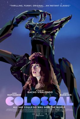 Poster phim Cô Gái Và Gã Khổng Lồ – Colossal (2016)
