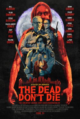 Poster phim Kẻ Chết Không Chết – The Dead Don’t Die (2019)