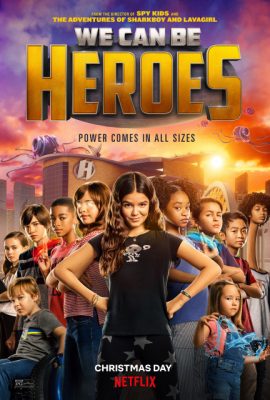 Poster phim Cùng Làm Anh Hùng – We Can Be Heroes (2020)