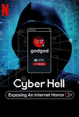Xem phim Xem Phim Vạch Trần Địa Ngục Số: Phòng Chát Thứ N – Cyber Hell: Exposing an Internet Horror (2022)