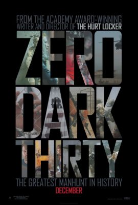 Ba Mươi Phút Sau Nửa Đêm – Zero Dark Thirty (2012)'s poster