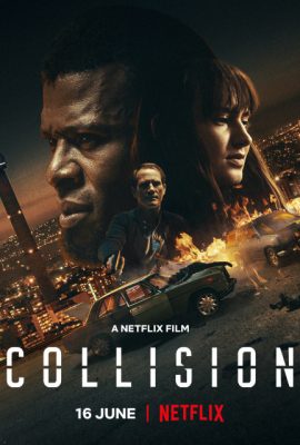 Xung Đột Johannesburg – Collision (2022)'s poster