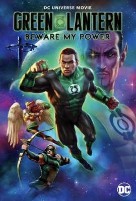 Xem phim Đèn Lồng Xanh Quyền Năng – Green Lantern: Beware My Power (2022)
