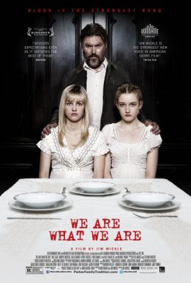 Poster phim Chúng Ta Là Chính Mình – We Are What We Are (2013)