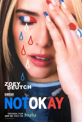 Xem phim Không Ổn – Not Okay (2022)