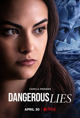 Xem phim Lời Nói Dối Nguy Hiểm – Dangerous Lies (2020)