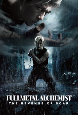 Poster phim Cang Giả Kim Thuật Sư: Scar Báo Thù – Fullmetal Alchemist: The Revenge of Scar (2022)