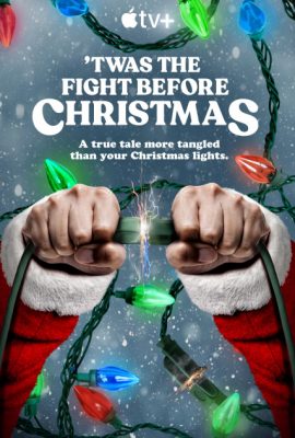 Xem phim Cuộc Chiến Trước Giáng Sinh – ‘Twas the Fight Before Christmas (2021)