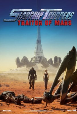 Poster phim Nhện Khổng Lồ: Kẻ Phản Bội Sao Hỏa – Starship Troopers: Traitor of Mars (2017)
