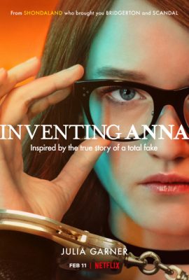 Anna: Tiểu Thư Dựng Chuyện – Inventing Anna (TV Mini Series 2022)'s poster