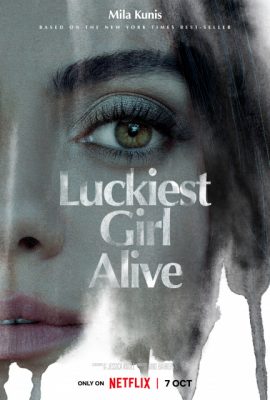 Poster phim Cô gái may mắn nhất – Luckiest Girl Alive (2022)