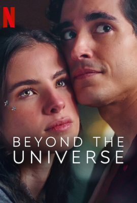 Poster phim Vượt Qua Cả Vũ Trụ – Beyond the Universe (2022)
