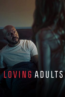 Xem phim Tình Yêu Người Trưởng Thành – Loving Adults (2022)