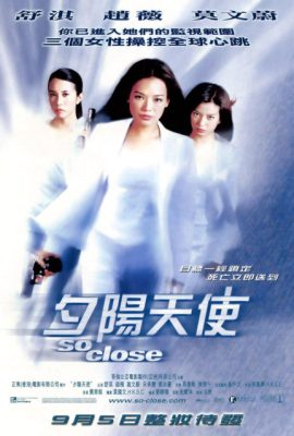 Poster phim Gác kiếm – So Close (2002)