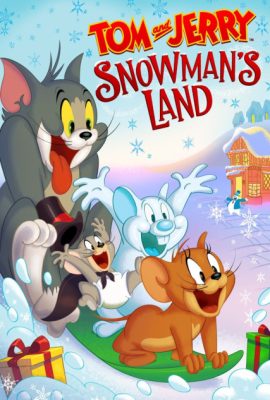 Xem phim Tom và Jerry: Xứ sở Người Tuyết – Tom and Jerry: Snowman’s Land (2022)