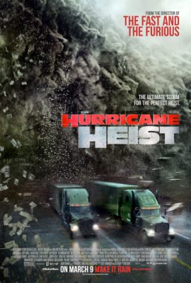 Xem phim Vụ Cướp Trong Tâm Bão – The Hurricane Heist (2018)