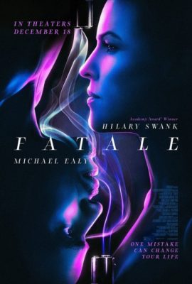 Xem phim Xảo Quyệt – Fatale (2020)