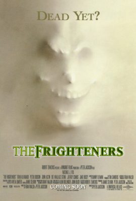 Những Kẻ Đáng Sợ – The Frighteners (1996)'s poster